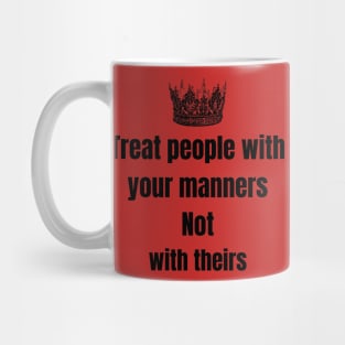 treat people with kindness Mug